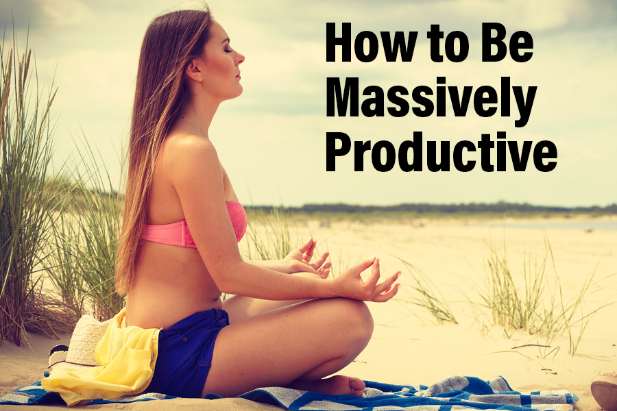 How to Be Massively Productive
