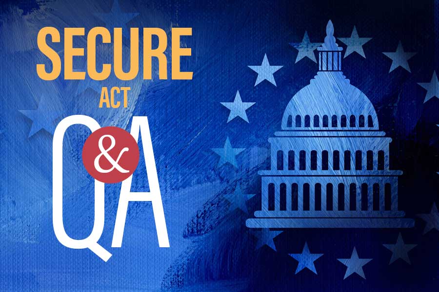 SECURE Act Q&A