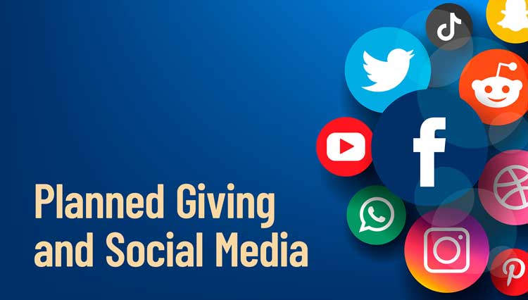 Planned Giving and Social Media